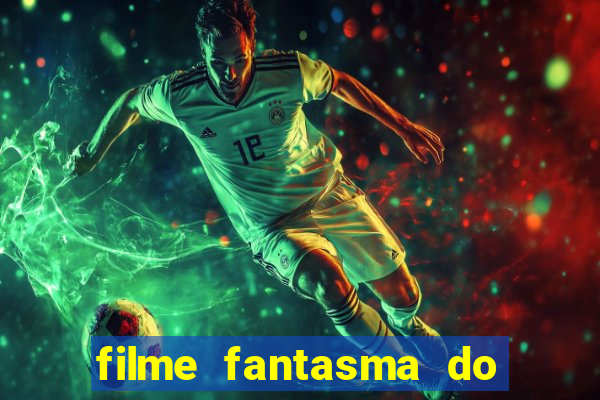 filme fantasma do natal passado